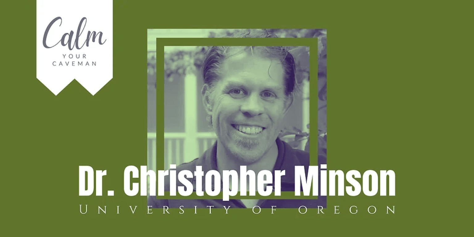 Podcast - Calm Your Caveman with Dr. Christopher Minson